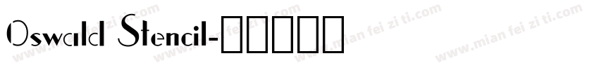 0swald Stencil字体转换